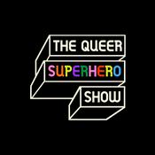 Podcast The Queer SuperHero Show