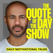 Podcast The Quote of the Day Show | Daily Motivational Talks