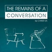 Podcast The remains of a conversation