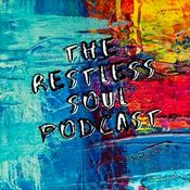 Podcast The Restless Soul Podcast