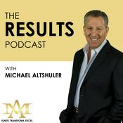 Podcast The Results Podcast with Michael Altshuler