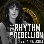 Podcast The Rhythm of Rebellion with Taína Asili
