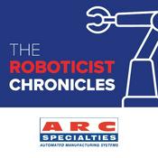 Podcast The Roboticist Chronicles
