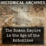Podcast The Roman Empire in the Age of the Antonines