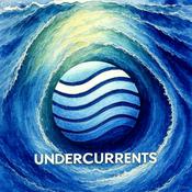 Podcast Undercurrents Podcast.