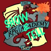 Podcast The RPG Academy: Show and Tell