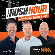 Podcast The Rush Hour with Bernie, Blewey & Jars Catch-Up - Triple M Adelaide 104.7