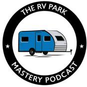 Podcast The RV Park Mastery Podcast