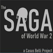 Podcast The Saga of World War 2: a Casus Belli Project