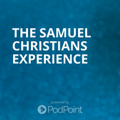 Podcast The Samuel Christians Experience