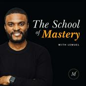 Podcast The School of Mastery
