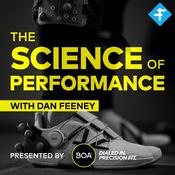 Podcast The Science of Performance with Dan Feeney