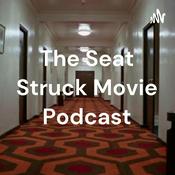 Podcast The Seat Struck Movie Podcast