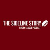 Podcast The Sideline Story: Rugby League Podcast