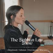 Podcast The Siobhan Lou Show
