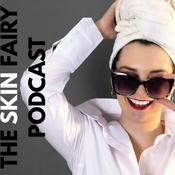 Podcast The Skin Fairy Podcast