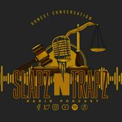 Podcast The Slapz N Trapz Radio Podcast Honest Conversation