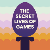 Podcast The Secret Lives of Games