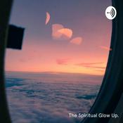 Podcast The Spiritual Glow Up