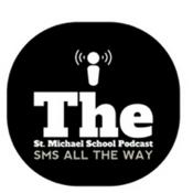 Podcast The St. Michael School Podcast