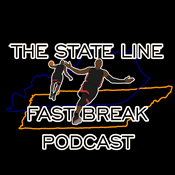 Podcast The State Line Fast Break Podcast