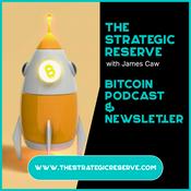 Podcast The Strategic Reserve - Navigating Bitcoin Securely