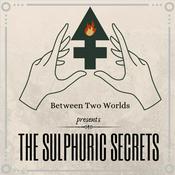 Podcast The Sulphuric Secrets