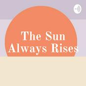 Podcast The Sun Always Rises