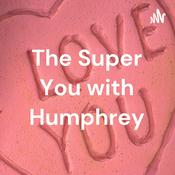 Podcast The Super You with Humphrey