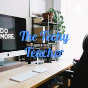 Podcast The Techy Teacher