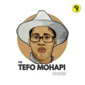 Podcast The Tefo Mohapi Show