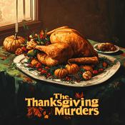 Podcast The Thanksgiving Murders