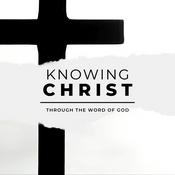 Podcast Knowing CHRIST