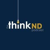 Podcast The ThinkND Podcast