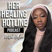 Podcast Her Healing Hotline