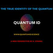 Podcast THE TRUE IDENTITY OF THE QUANTUM