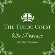 Podcast The Tudor Chest - The Podcast