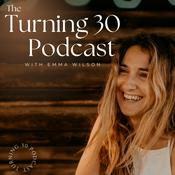 Podcast Turning 30 Podcast