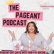 Podcast The Pageant Podcast - by Sparkles and Rhinestones