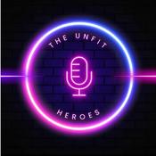 Podcast The unfit heroes