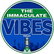 Podcast The Immaculate Vibes Podcast