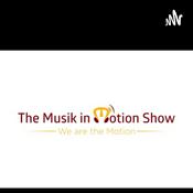 Podcast The 〽️usik in 〽️otion Show