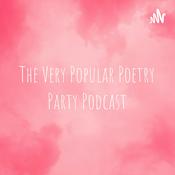 Podcast The Very Popular Poetry Party Podcast