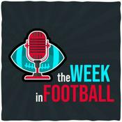 Podcast The Week in Football