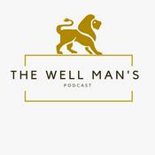 Podcast The Well Man's Podcast