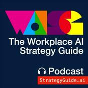 Podcast The Workplace AI Strategy Guide Podcast, from Brian Madden