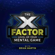 Podcast X Factor Level Up Your Mental Game