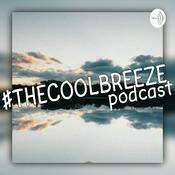 Podcast #TheCoolBreeze Podcast
