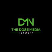 Podcast Dose Media Network