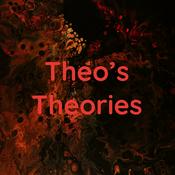 Podcast Theo’s Theories